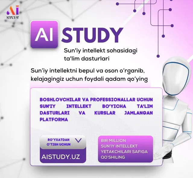 🎓 AI STUDY – Sun’iy intellektni o‘rganing, kelajagingizga sarmoya qiling!