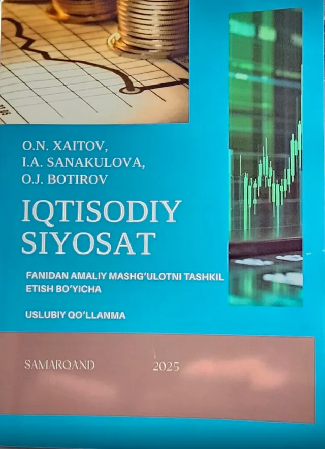 “Iqtisodiy siyosat” fanidan yangi amaliy qo‘llanma nashr etildi