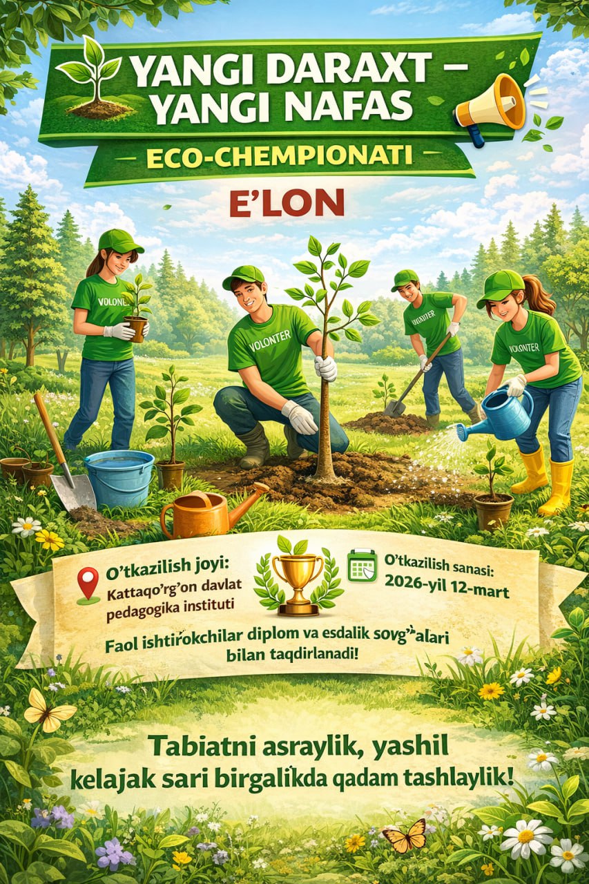 ERTAGA “YANGI DARAХT – YANGI NAFAS” ECO-CHEMPIONATIDA FAOL ISHTIROK ETING